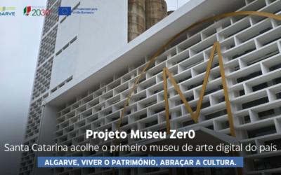 Projeto Museu Zer0 – Santa Catarina da Fonte do Bispo acolhe o primeiro museu de arte digital do país